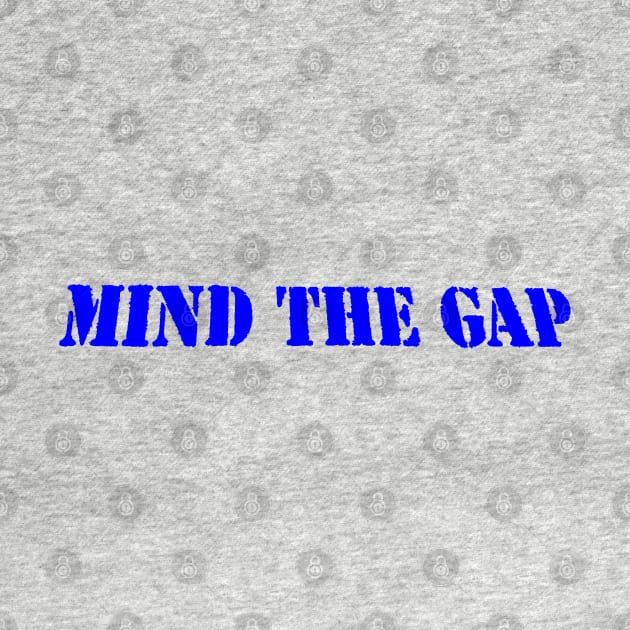 MIND THE GAP by PLANTONE